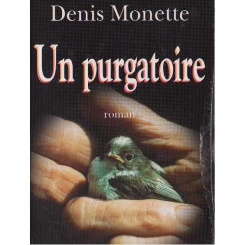 Un purgatoire  Denis Monette